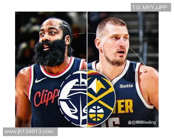 快船与掘金精彩对决回放直播全程回顾与分析